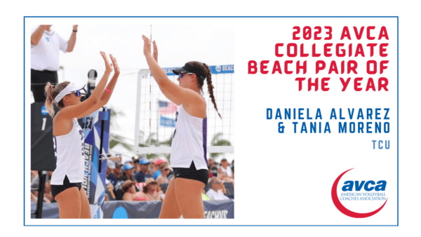 2022 AVCA Collegiate Beach Volleyball Pair of the Year Daniela Alvarez and Tania Moreno of TCU