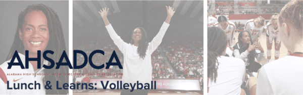 2024 AHSAA Coaching Lunch & Learn: Volleyball