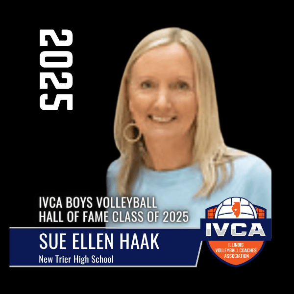 sue ellen haak New Trier High School 2025 IVCA BOYS VOLLEYBALL HALL OF FAME CLASS OF 2025 IVCA BOYS VOLLEYBALL HALL OF FAME CLASS OF 2025